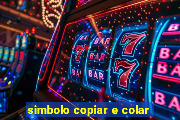 simbolo copiar e colar